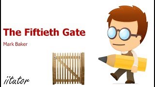 √ The Critical Analysis of The Fiftieth Gate by Mark Raphael Baker in Detail. Watch this video!