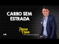 Tayrone - Carro Sem Estrada (Pra Arrochar e se Apaixonar) [Áudio Oficial]