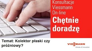 Viessmann Webinarium - Kolektor płaski czy próżniowy?