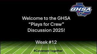 GHSA - "Plays for Crew Discussion" - Week 12