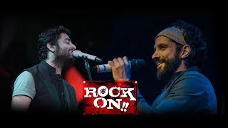 Farhan Akhtar first time live with Arijit Singh | Rock On!!