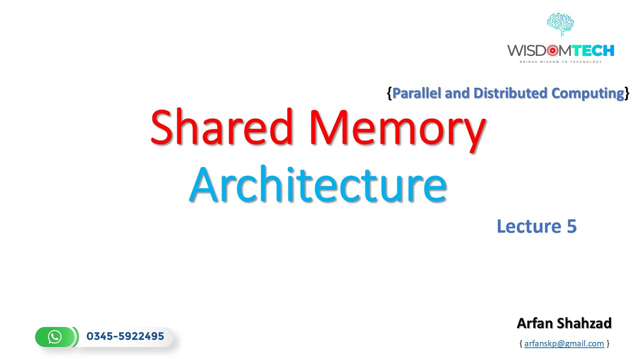 Parallel And Distributed Computing: Lecture 5: Shared Memory ...