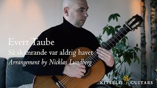 Nicklas Lundberg plays "Så skimrande var aldrig havet", Evert Taube