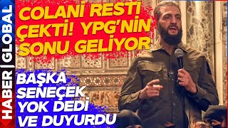 Colani YPG'ye Resti Çekti Hainler Tutuştu: Ya Çekilecekler Ya da Operasyon!