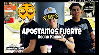 Apostamos Fuerte -Bocho Ramos Epicenter