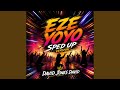 Eze Yoyo (Sped Up Version)