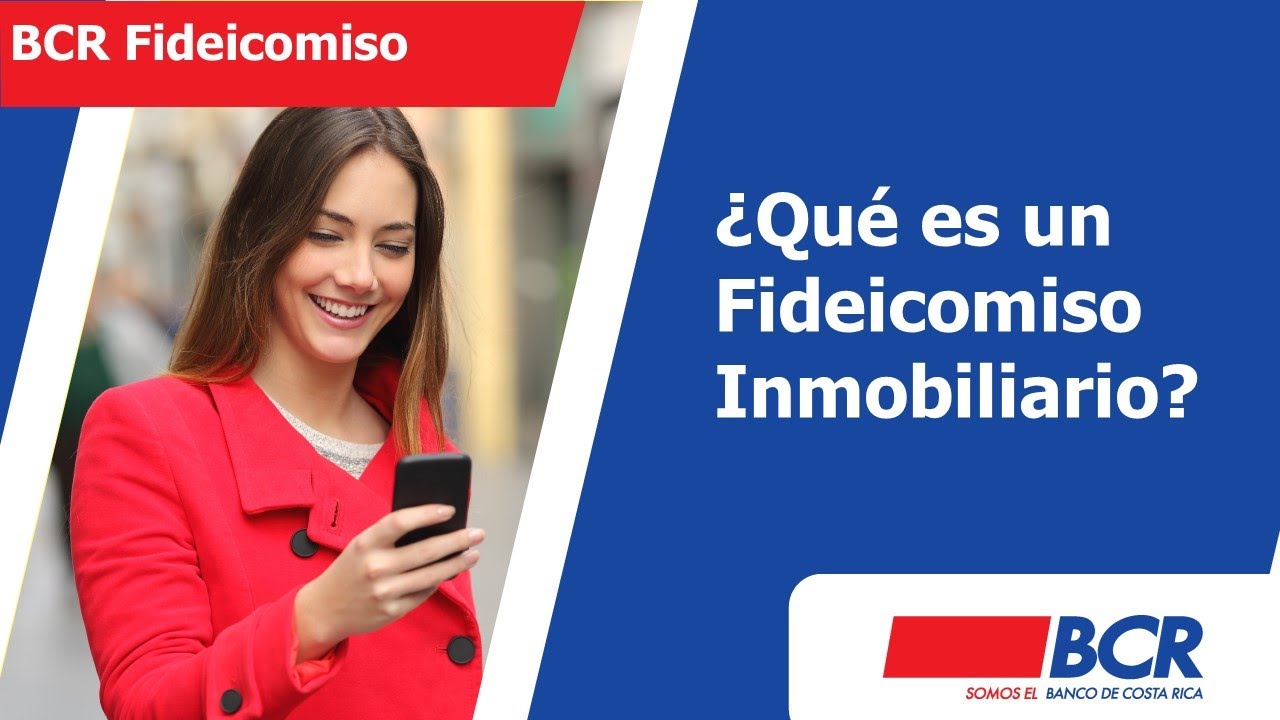 ¿Qué Es Un Fideicomiso Inmobiliario? - YouTube