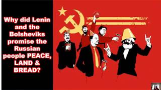 RUSSIAN REVOLUTION, Land, Peace & Bread