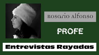 Entrevistas Rayadas #15: Rosario Alfonso