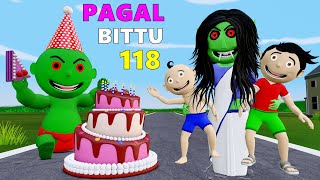Pagal Bittu Sittu 118 | Chirkut Ka Birthday | Desi Comedy Video | Pagal Beta | Cartoon Comedy