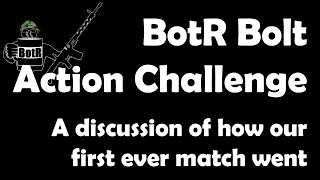 BotR Bolt Action Challenge Competition Report