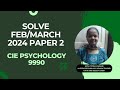 March 2024 Paper 2 Solution - Part 4|| AS Design a Study || CIE 9990 Psychology New Syllabus #alevel