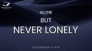 The Cure for Loneliness: God's Illuminating Lamp