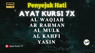 Ayat KURSI 7x,Surah Yasin,Ar Rahman, Al Waqiah,Al Mulk,Al Kahfi, Ikhlas,Falaq,An Nas Muhammad Hijazi