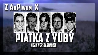 Z ArPiwum X : Sprawa Piątki z Yuba City