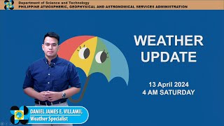 Public Weather Forecast issued at 4AM | April 13, 2024 - Saturday