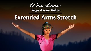 Release Neck, Shoulder, and Upper Back tension with Extended Arms Stretch by Wai Lana