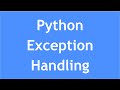Python Tutorial - 24 : Exception handling in Python