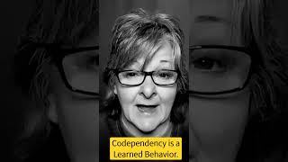 Codependency is a Learned Behavior.  You Can Recover!