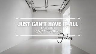 perJules - Just can't have it all (Vocal Sessions Original)