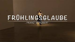 Fruhlingsglaube - Franz Schubert