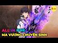 ALL IN ONE | Ma Vương Tái Sinh Làm Trùm Trường SS1 + SS2 | Review Anime