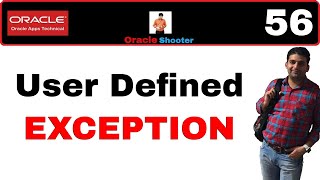 Apps Technical 56: User Defined EXCEPTION in Plsql