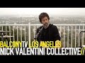 NICK VALENTINI COLLECTIVE - NO TIME FOR TODAY (BalconyTV)