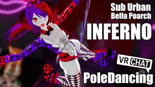 Sub Urban \u0026 Bella Poarch - INFERNO | VRChat Poledancing [25]