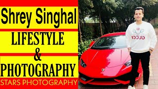 Shrey Singhal Lifestyle