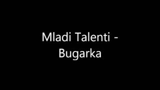 Bugarka - Mladi Talenti