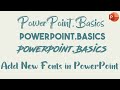 How to Add / Install New Fonts in PowerPoint  | Fonts 2021 | PowerPoint