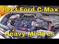 2013 Ford C-Max misfiring heavily