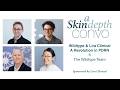 Skin Depth Ep 67 – May 18, 2026 – A Revolution in PDRN ft The WildType Team
