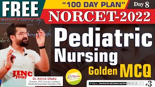 AIIMS | NORCET-2022  | Pediatric Nursing | Part-3 || Golden MCQ  के साथ  || By  Akki sir