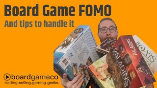 Board Game FOMO (fear of missing out) And Tips to Handle It