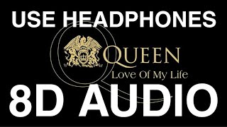 Queen - Love Of My Life |8D Audio