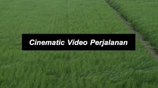 (No Copyright) Cinematic Video Background Perjalanan | Mentahan Cinematic | Part : 1