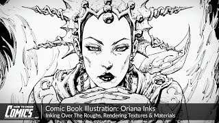 Comic Book Illustration: Oriana Inks | Inking Over The Roughs, Rendering Textures & Materials