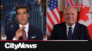 Premier Ford takes to Fox News with message to Trump