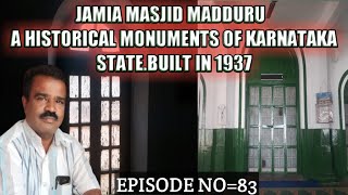 💟JAMIA MASJID BUILT IN 1937 A.D HISTORICAL MONUMENTS OF MADDURU MANDYA DIST KARNATAKA STATE INDIA