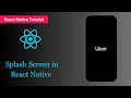 Creating a Stunning Splash Screen in React Native | Step-by-Step Tutorial || Tutorial#1