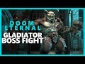 Gladiator Boss Fight Gameplay DOOM ETERNAL [1440p 60FPS PC]