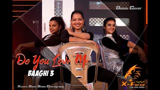 Do You Love Me | Baaghi 3 | Disha Patani | Dance Cover | Xaviers Dance Studio Choreography | 2020