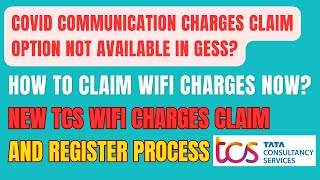 How to claim mobile and WIFI Charges in TCS? New Process