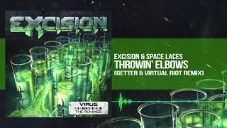 Excision \u0026 Space Laces - Throwin’ Elbows (Getter \u0026 Virtual Riot Remix)