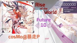 Rise of the World | Arcaea | Future 10 | EX+