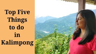 Top 5 places in Kalimpong in 4 minutes | Top 5 things to do in Kalimpong Tourism