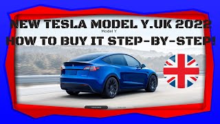 *BRAND NEW* TESLA MODEL Y UK 2022. HOW TO BUY IT STEP-BY-STEP!
