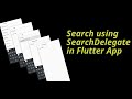 Search using SearchDelegate in Flutter App | DevKage